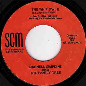 Darnell Simpkins And The Family Tree  - The Whip