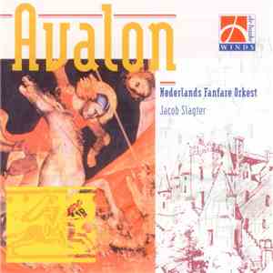 Fanfare Orchestra Of The Netherlands, Jacob Slagter - Avalon