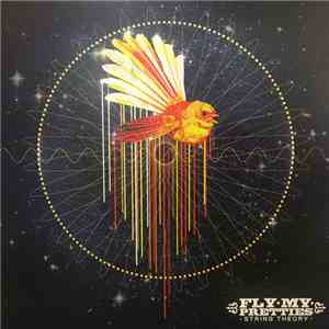 Fly My Pretties - String Theory