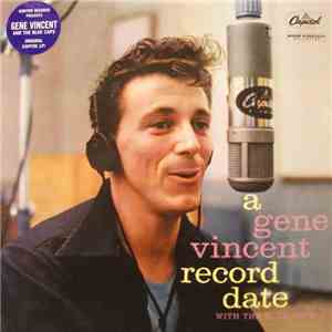 Gene Vincent With The Blue Caps - A Gene Vincent Record Date