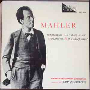 Gustav Mahler  -  Hermann Scherchen - Two Symphonies: No. 5 In C Sharp Mino ...
