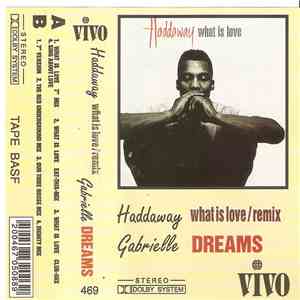 Haddaway / Gabrielle - What Is Love / Dreams