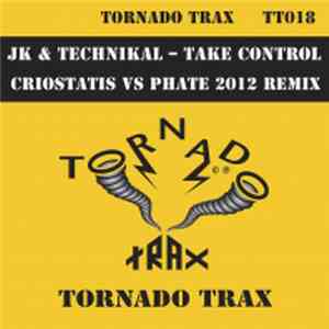 JK & Technikal - Take Control (Criostasis Vs. pHate 2012 Mix)