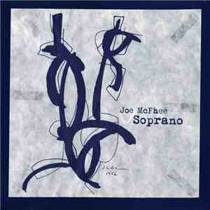 Joe McPhee - Soprano