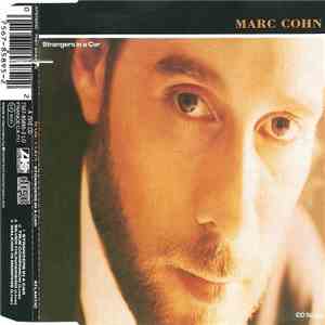 Marc Cohn - Strangers In A Car