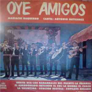 Mariachi Baquerro - Oye Amigos