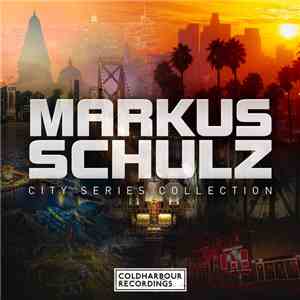 Markus Schulz - City Series Collection