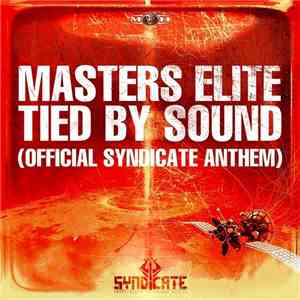 Masters Elite - Tied By Sound (Official Syndicate Anthem)