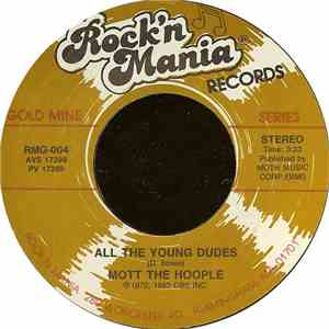 Mott The Hoople / Ten Years After - All The Young Dudes / I'd Love To Chang ...