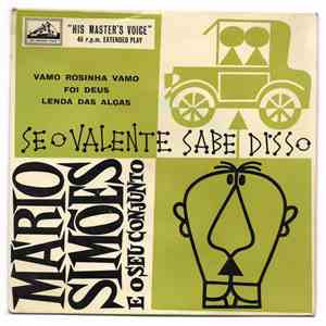 Mário Simões - Se O Valente Sabe Disso