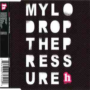 Mylo - Drop The Pressure