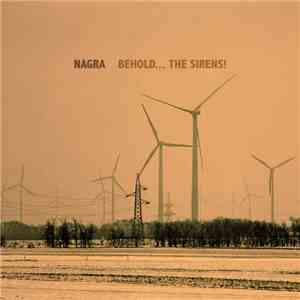 Nagra  - Behold... The Sirens!