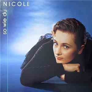 Nicole  - So Wie Du