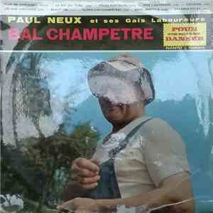 Paul Neux Et Ses Gais Laboureurs - Bal Champêtre