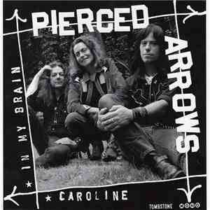 Pierced Arrows - In My Brain / Caroline
