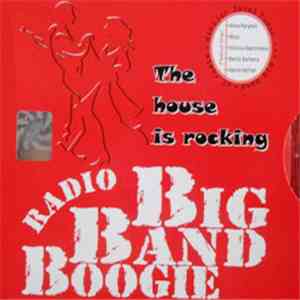 Radio Big Band Boogie - The House Is Rocking