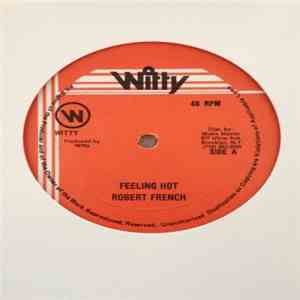 Robert French - Feeling Hot