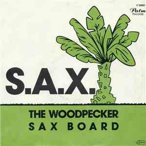 S.A.X.  - The Woodpecker / Sax Board