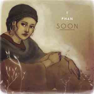 T Phan - Soon