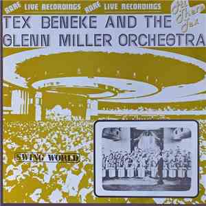 Tex Beneke With The Glenn Miller Orchestra - Hi There Tex!