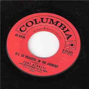 Tony Bennett - It's So Peaceful In The Country  /  Being True To One Anothe ...
