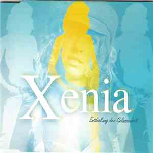 Xenia  - Entdeckung Der Gelassenheit