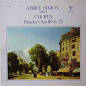 Abbey Simon Plays Chopin - Etudes Opp. 10 & 25
