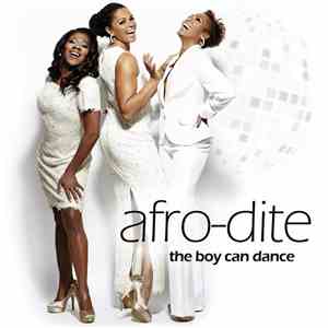 Afro-Dite - The Boy Can Dance
