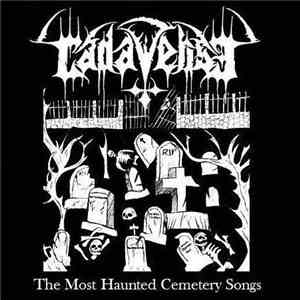 Cadaverise - The Most Haunted