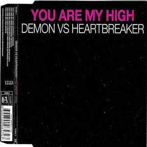Demon vs. Heartbreaker - You Are My High