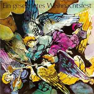 Der Freiburger Kinderchor - Ein Gesegnetes Weihnachtsfest