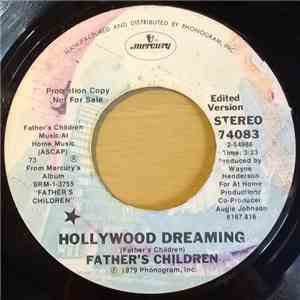Father's Children - Hollywood Dreaming / Shine On