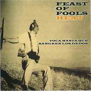 Feast Of Fools - Heat