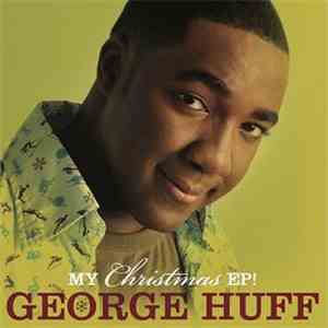 George Huff - My Christmas EP!
