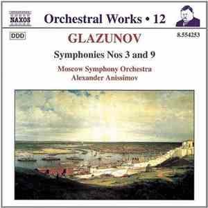 Glazunov ,  The Moscow Symphony Orchestra, Alexander Anissimov - Symphonies ...
