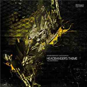 Headbanger Feat. Alee & Ruffian - Headbangers Theme (The 2008 Remixes)