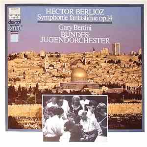 Hector Berlioz - Gary Bertini - Bundesjugendorchester - Symphonie Fantastiq ...