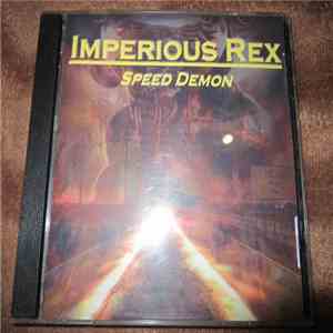 Imperious Rex  - Speed Demon