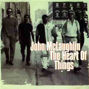 John McLaughlin - The Heart Of Things