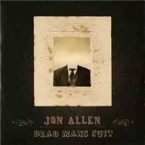 Jon Allen  - Dead Mans Suit