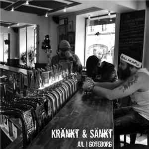 Kränkt & Sänkt - Jul I Göteborg