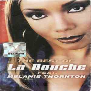 La Bouche Feat. Melanie Thornton - The Best Of La Bouche Feat. Malenie Thor ...