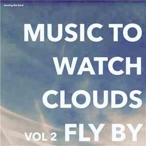 Leaving The Herd -  Music To Watch Clouds Fly By Vol 2