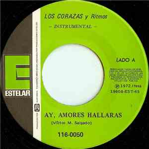 Los Corazas - Ay, Amores Hallaras