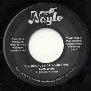 Lynn White - All Because Of Your Love