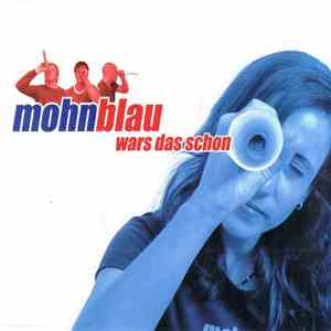 Mohnblau - Wars Das Schon