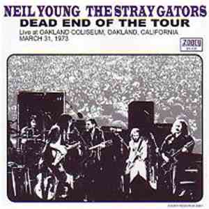 Neil Young, The Stray Gators - Dead End Of The Tour