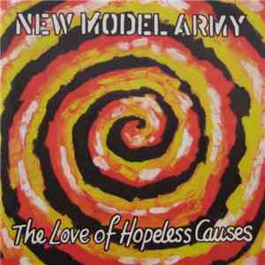 New Model Army - The Love Of Hopeless Causes