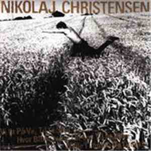 Nikolaj Christensen - Vi Er På Vej Til Et Sted Hvor Blomsterne Får Lov Til  ...