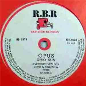 Opus  - Ohio Sun / Down In The Valley